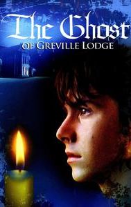 The Ghost of Greville Lodge