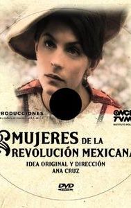 Mujeres de la revolución mexicana
