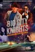 Big City Knights