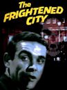 The Frightened City