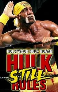 Hollywood Hulk Hogan: Hulk Still Rules