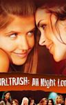 Girltrash: All Night Long