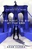 "The First to Die at the End" by Adam Silvera | Best New Books of 2022 ...