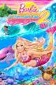 Barbie in a Mermaid Tale 2