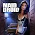 Maid Droid