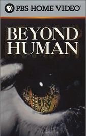 Beyond Human