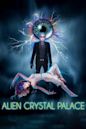 Alien Crystal Palace