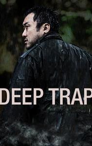 Deep Trap