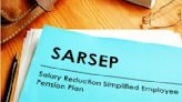 What Is a SARSEP Retirement Plan?
