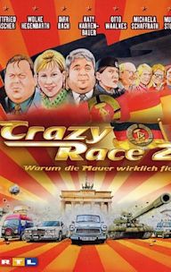 Crazy Race 2 - Warum die Mauer wirklich fiel