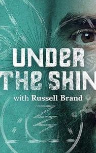 Under the Skin with Russell Brand