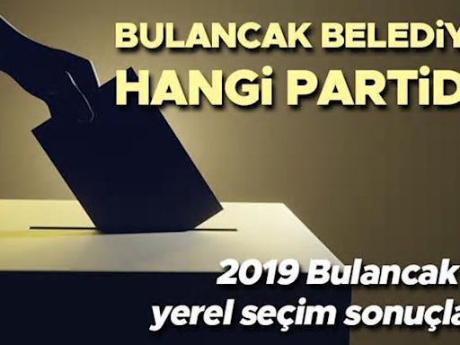 Bulancak Belediyesi hangi partide? Giresun Bulancak Belediye Başkanı kimdir? 2019 Bulancak yerel seçim sonuçları...