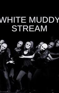 White Muddy Stream