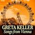 Greta Keller: Songs From Vienna