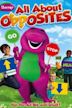 Barney: All About Opposites