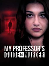 My Professor's Guide to Murder - Where to Watch and Stream - TV Guide