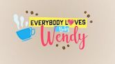 Everybody Loves Baby Wendy