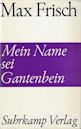 Mein Name sei Gantenbein