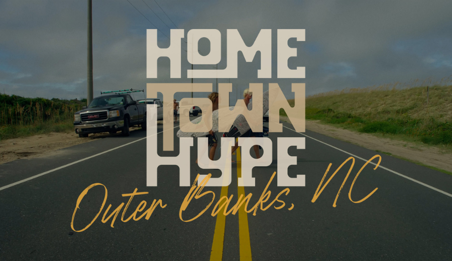 HOMETOWN HYPE: Outer Banks – Inside a Raw and Storied East Coast Surf Town