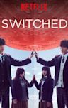 Switched (2018 TV series)