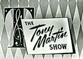 The Tony Martin Show