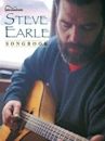 Steve Earle Songbook: Guitar Songbook Edition
