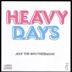 Heavy Days