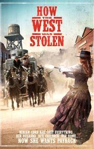 How the West Was Stolen | Adventure, Western