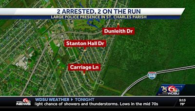 2 arrested, 2 on the run after large police presence in St. Charles Parish