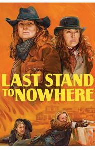 Last Stand to Nowhere