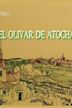El olivar de Atocha