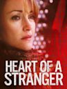 Heart of a Stranger