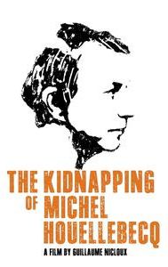 The Kidnapping of Michel Houellebecq