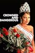 Crowned and Dangerous