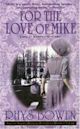 For the Love of Mike (Molly Murphy Mysteries, #3)