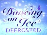 Dancing on Ice: Defrosted