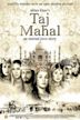 Taj Mahal: An Eternal Love Story