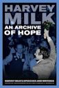 An Archive of Hope: Harvey Milk's Speeches and Writings