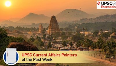 UPSC Current Affairs Pointers of the past week | May 27 to June 2, 2024