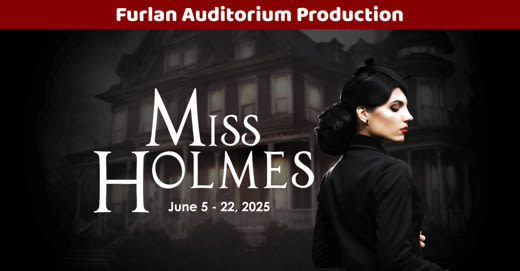 Miss Holmes in Milwaukee, WI at Sunset Playhouse 2025