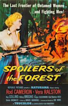 Spoilers of the Forest (1957) - IMDb