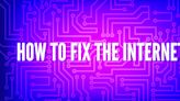 How to Fix the Internet: Podcast