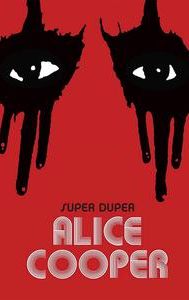 Super Duper Alice Cooper