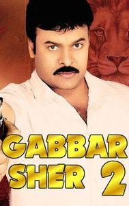 Gabbar Sher 2