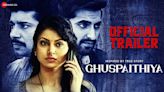 Ghuspaithiya - Official Trailer | Hindi Movie News - Bollywood - Times of India