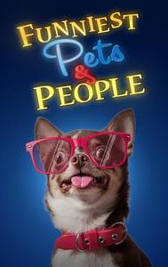 Funniest Pets & People