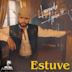 Estuve