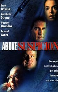 Above Suspicion