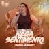 Nega Sentimento (Transa Na Mente) [Ao Vivo]