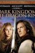 Dark Kingdom: The Dragon King